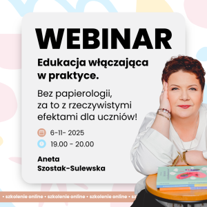 Edukacja włączająca w praktyce – Bez papierologii, za to z rzeczywistymi efektami dla uczniów!