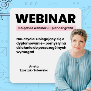Nauczyciel ubiegający się o dyplomowanie – pomysły na działania