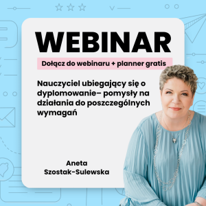 Nauczyciel ubiegający się o dyplomowanie – pomysły na działania