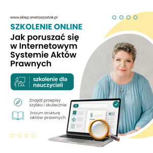 Jak poruszać się w Internetowym Systemie Aktów Prawnych – szkolenie dla nauczycieli