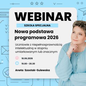 Szkoła specjalna – Nowa podstawa programowa 2026