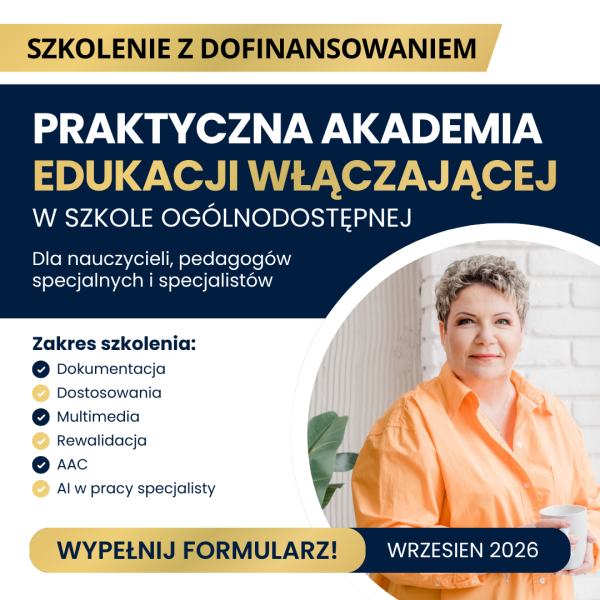szkolenia z dofinansowaniem Praktyczna akademia edukacji włączającej w szkole ogólnodostępnej